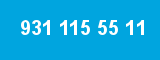 931 115 55 11 931 115 55 11